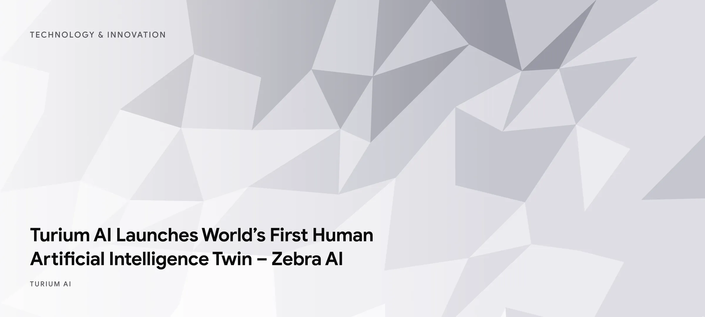 Turium AI Launches World's First Human Artificial Intelligence Twin - Zebra AI